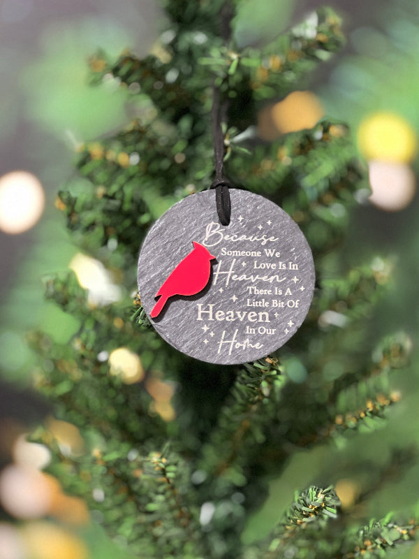 slate ornament with cardinal and text 'Because someone we love is in Heaven there is a little bit of Heaven in our home. From She Shed Designs