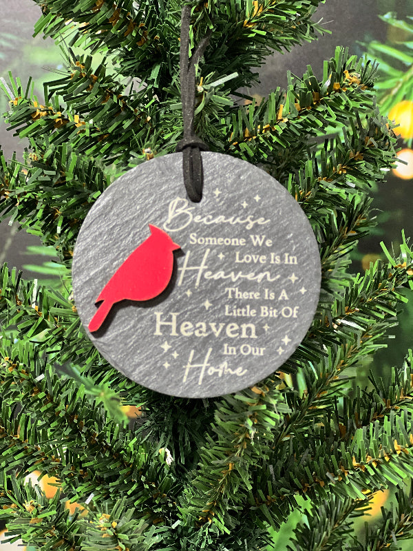 slate ornament with cardinal and text 'Because someone we love is in Heaven there is a little bit of Heaven in our home. From She Shed Designs